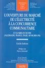 L'Ouverture Du Marche De L'Electricite A La Concurrence Communautaire - Vol242 - Et Sa Mise En Oeuvr - Preview