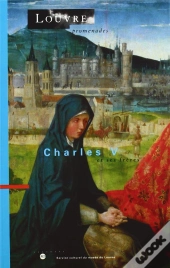 Louvre Promenades ; Charles V Et Ses Frères