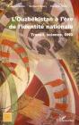 L'Ouzbékistan À L'Ère De L'Identité Nationale ; Travail, Science, Ong - Preview