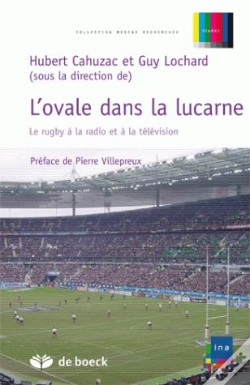 Capa do artigo L'Ovale Dans La Lucarne ; Le Rugby À La Radio Et À La Télévision