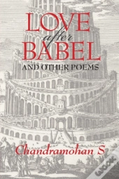 Love After Babel And Other Poems