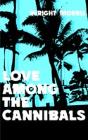 Love Among The Cannibals - Preview