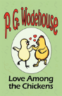 Love Among The Chickens - From The Manor Wodehouse Collection - Preview