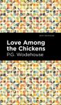 Love Among The Chickens - Preview