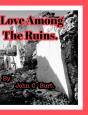 Love Among The Ruins. - Preview