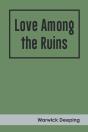 Love Among The Ruins - Preview