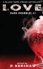 Love: An Dark Microfiction Anthology - Preview