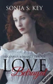 Love And Betrayal