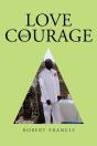 Love And Courage - Preview