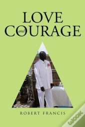 Love And Courage