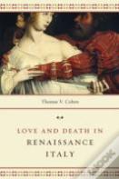 Love And Death In Renaissance Italy