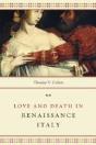 Love And Death In Renaissance Italy - Preview