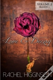 Love And Decay, Volume Two