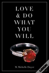Love And Do What You Will