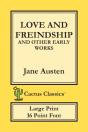 Love And Freindship And Other Early Works (Cactus Classics Large Print) - Preview