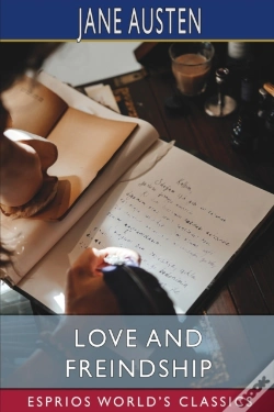 Capa do artigo Love And Freindship (Esprios Classics)