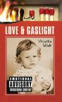 Love And Gaslight - Preview