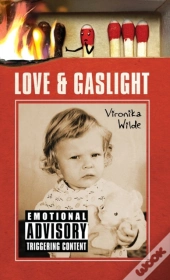Love And Gaslight
