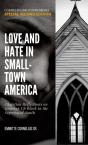 Love And Hate In Small-Town Ammerica - Preview