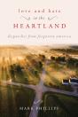 Love And Hate In The Heartland - Preview