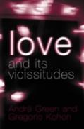 Love And Its Vicissitudes