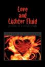 Love And Lighter Fluid - Preview