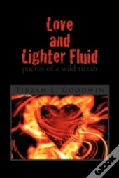 Love And Lighter Fluid