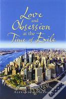 Love And Obsession                                At The Time Of Exile