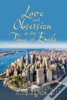 Love And Obsession                                At The Time Of Exile