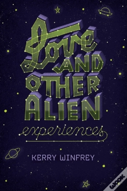 Capa do artigo Love And Other Alien Experiences
