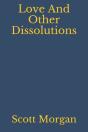 Love And Other Dissolutions - Preview