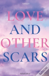 Love And Other Scars