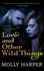 Love And Other Wild Things - Preview