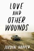 Love And Other Wounds