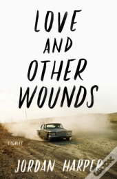 Love And Other Wounds