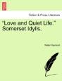 Love And Quiet Life.  Somerset Idylls. - Preview