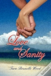 Love And Sanity