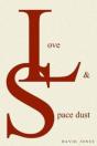 Love And Space Dust - Preview