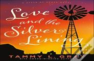 Love And The Silver Lining