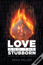 Love And The Stubborn