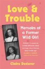 Love And Trouble: A Midlife Reckoning - Preview
