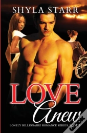 Love Anew: Lonely Billionaire Romance Se
