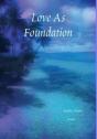 Love As Foundation - Preview
