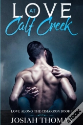 Love At Calf Creek