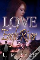 Love At Eagle River
