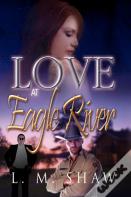 Love At Eagle River