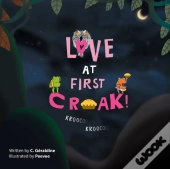 Love At First Croak!