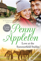 Love At The Summerfield Stables Large Print Edition