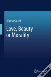Love, Beauty Or Morality