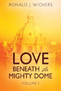 Love Beneath The Mighty Dome - Preview